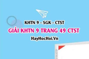 Giải KHTN 9 trang 49 Chân trời sáng tạo SGK